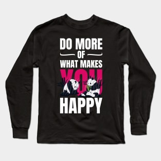 Do more happy stuff Long Sleeve T-Shirt